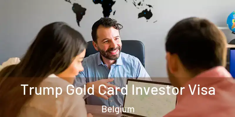  Trump Gold Card Investor Visa Belgium