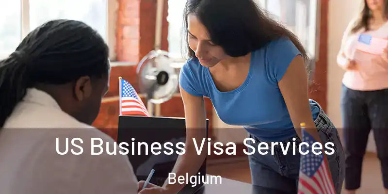  US Business Visa Services Belgium