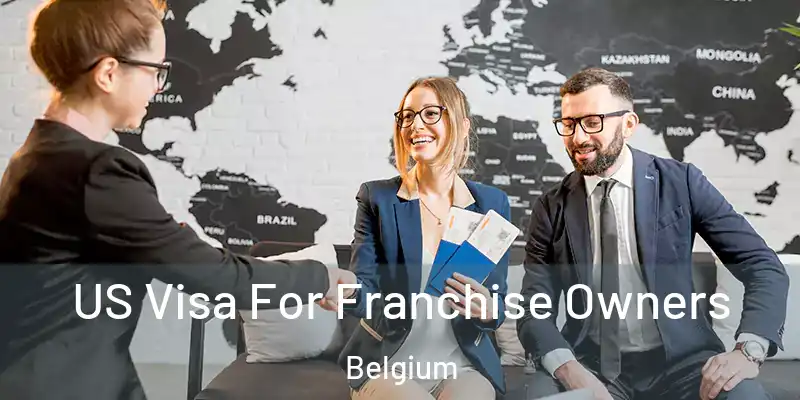  US Visa For Franchise Owners Belgium